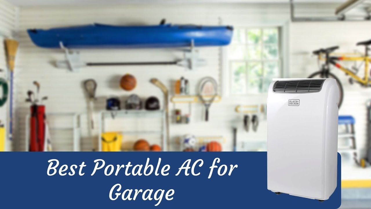 Choosing the Best Portable AC Units for Your Garage